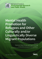 Special Issue Mental Health Promotion for Refugees and Other Culturally and/or Linguistically Diverse Migrant Populations book cover image