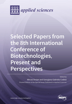 Selected Papers from the 8th International Conference of Biotechnologies, Present and Perspectives