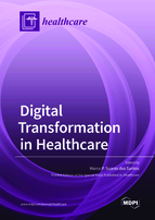 Special Issue Digital Transformation in Healthcare book cover image