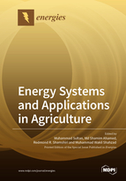 Energy Systems and Applications in Agriculture