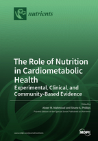 Special issue The Role of Nutrition in Cardiometabolic Health: Experimental, Clinical, and Community-Based Evidence book cover image