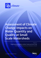 Special issue Assessment of Climate Change Impacts on Water Quantity and Quality at Small Scale Watersheds book cover image