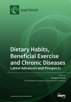 Special issue Dietary Habits, Beneficial Exercise and Chronic Diseases: Latest Advances and Prospects book cover image