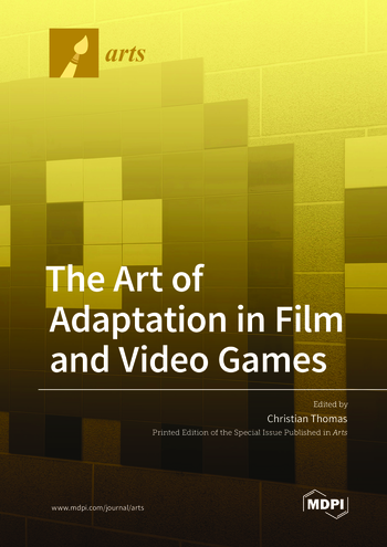Book cover: The Art of Adaptation in Film and Video Games