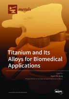 Special issue Titanium and Its Alloys for Biomedical Applications book cover image