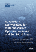 Special issue Advances in Ecohydrology for Water Resources Optimization in Arid and Semi-arid Areas book cover image