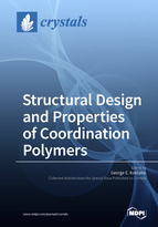 Special issue Structural Design and Properties of Coordination Polymers book cover image