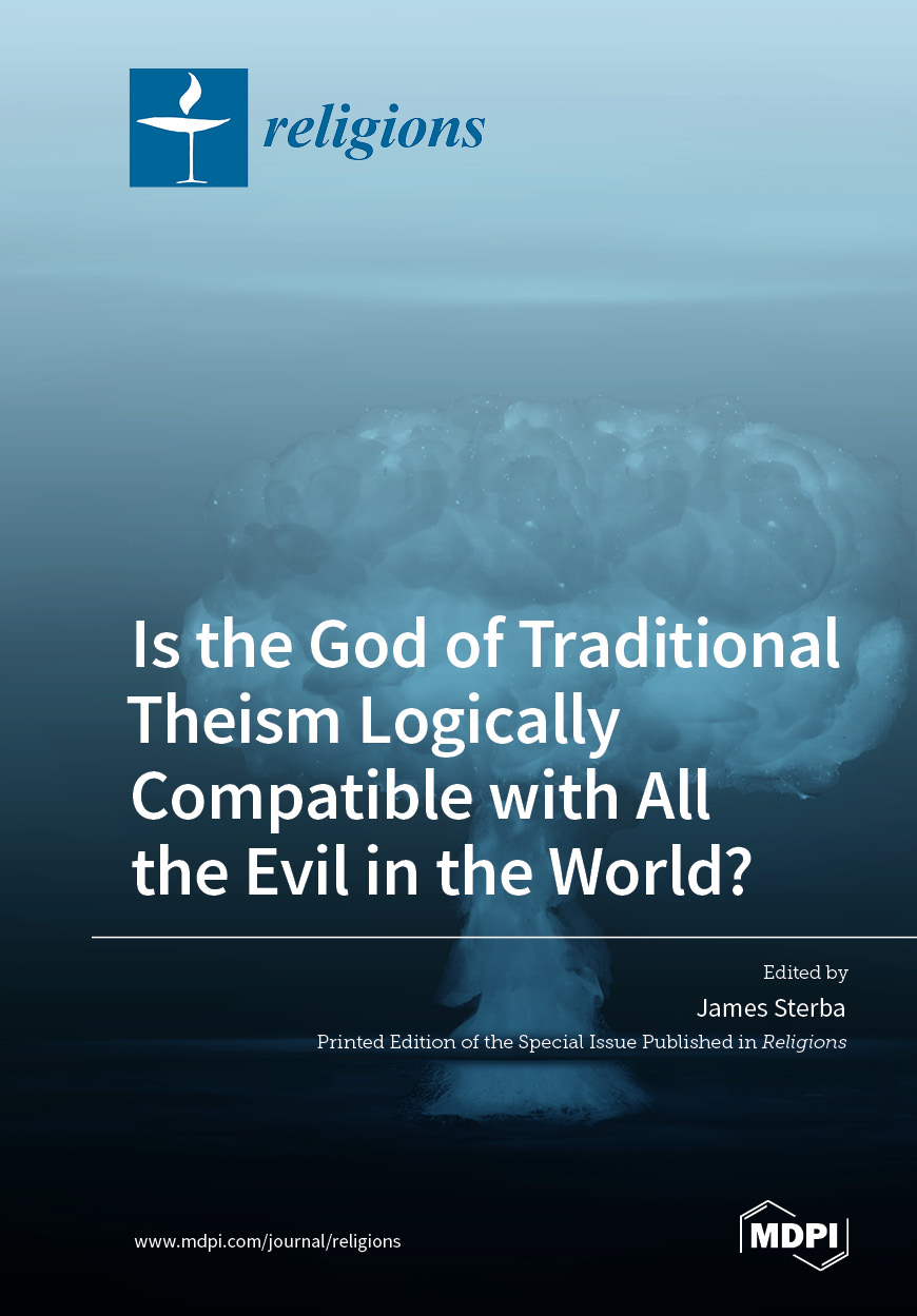Is the God of Traditional Theism Logically Compatible with All the Evil in the World?