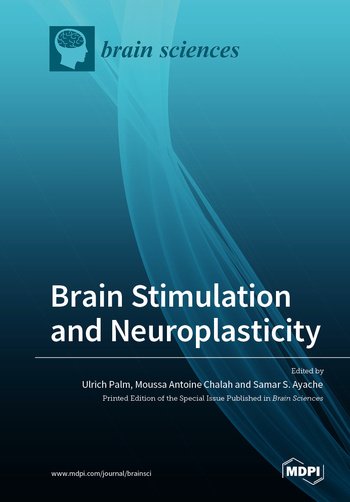 Brain Stimulation and Neuroplasticity | MDPI Books
