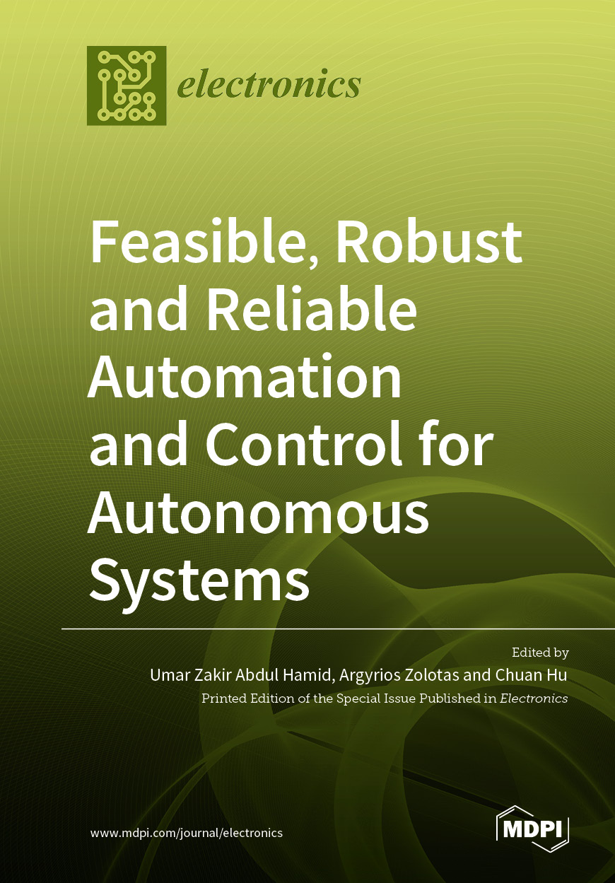 Feasible, Robust and Reliable Automation and Control for Autonomous ...