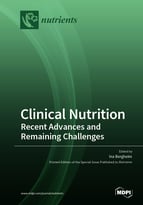 Clinical Nutrition: Recent Advances and Remaining Challenges