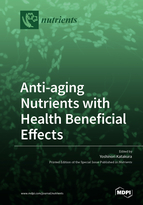 Anti-aging Nutrients with Health Beneficial Effects