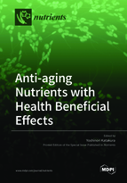Special issue Anti-aging Nutrients with Health Beneficial Effects book cover image