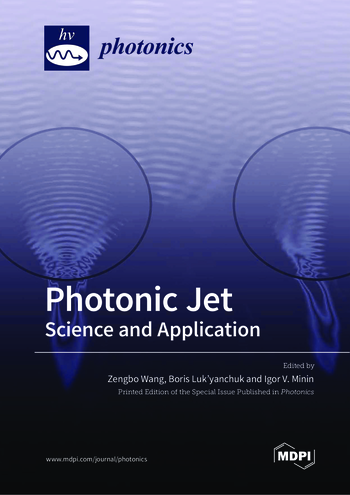 Photonic Jet: Science and Application | MDPI Books