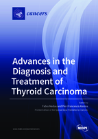 Special issue Advances in the Diagnosis and Treatment of Thyroid Carcinoma book cover image