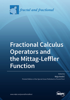 Special Issue Fractional Calculus Operators and the Mittag-Leffler Function book cover image