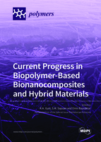Special issue Current Progress in Biopolymer-Based Bionanocomposites and Hybrid Materials book cover image