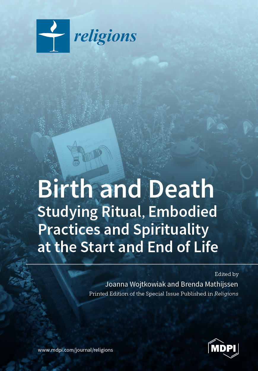 Birth and Death: Studying Ritual, Embodied Practices and Spirituality ...