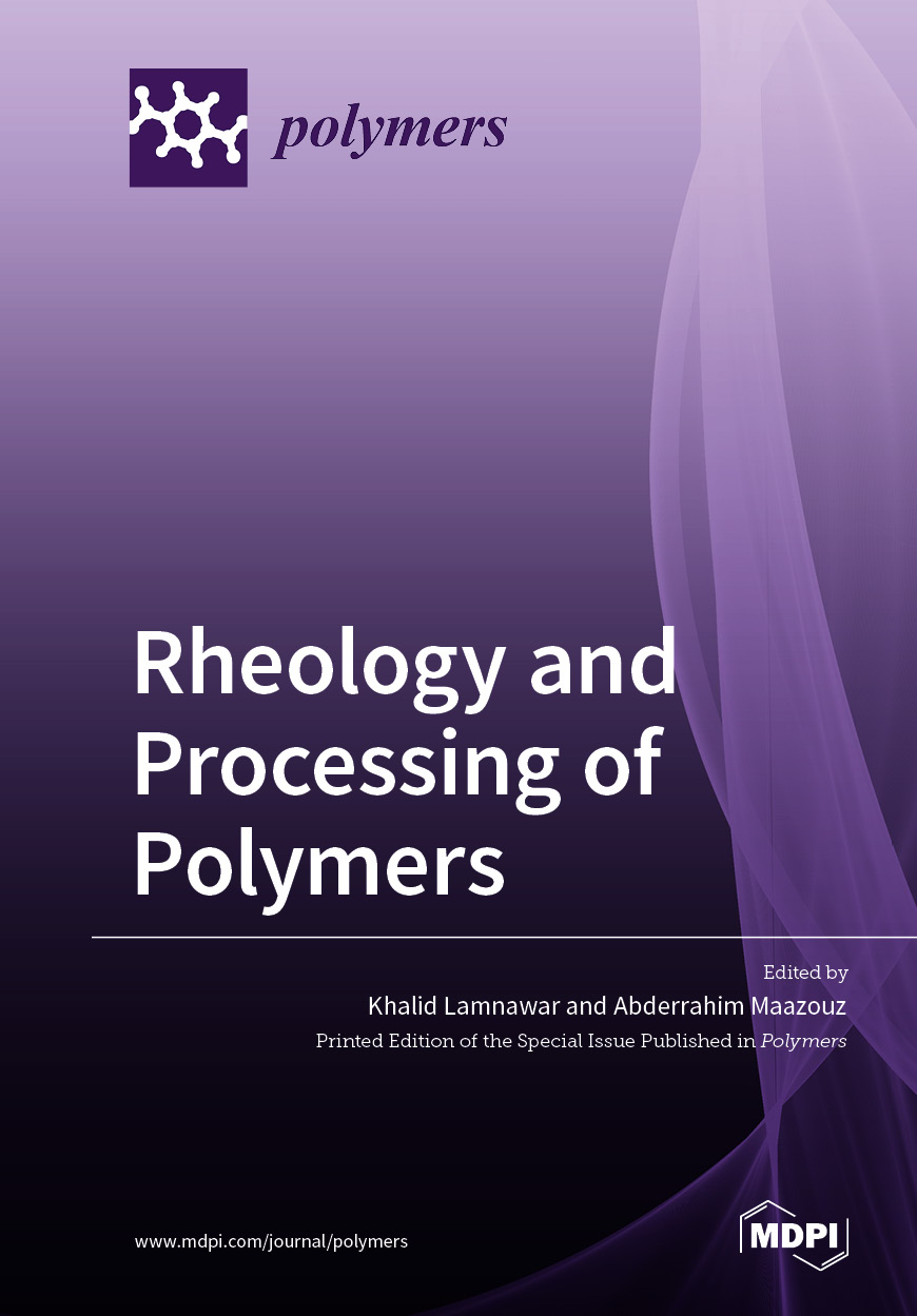 Rheology and Processing of Polymers | MDPI Books