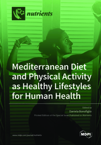 Special issue Mediterranean Diet and Physical Activity as Healthy Lifestyles for Human Health book cover image