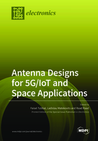 Special Issue Antenna Designs for 5G/IoT and Space Applications book cover image
