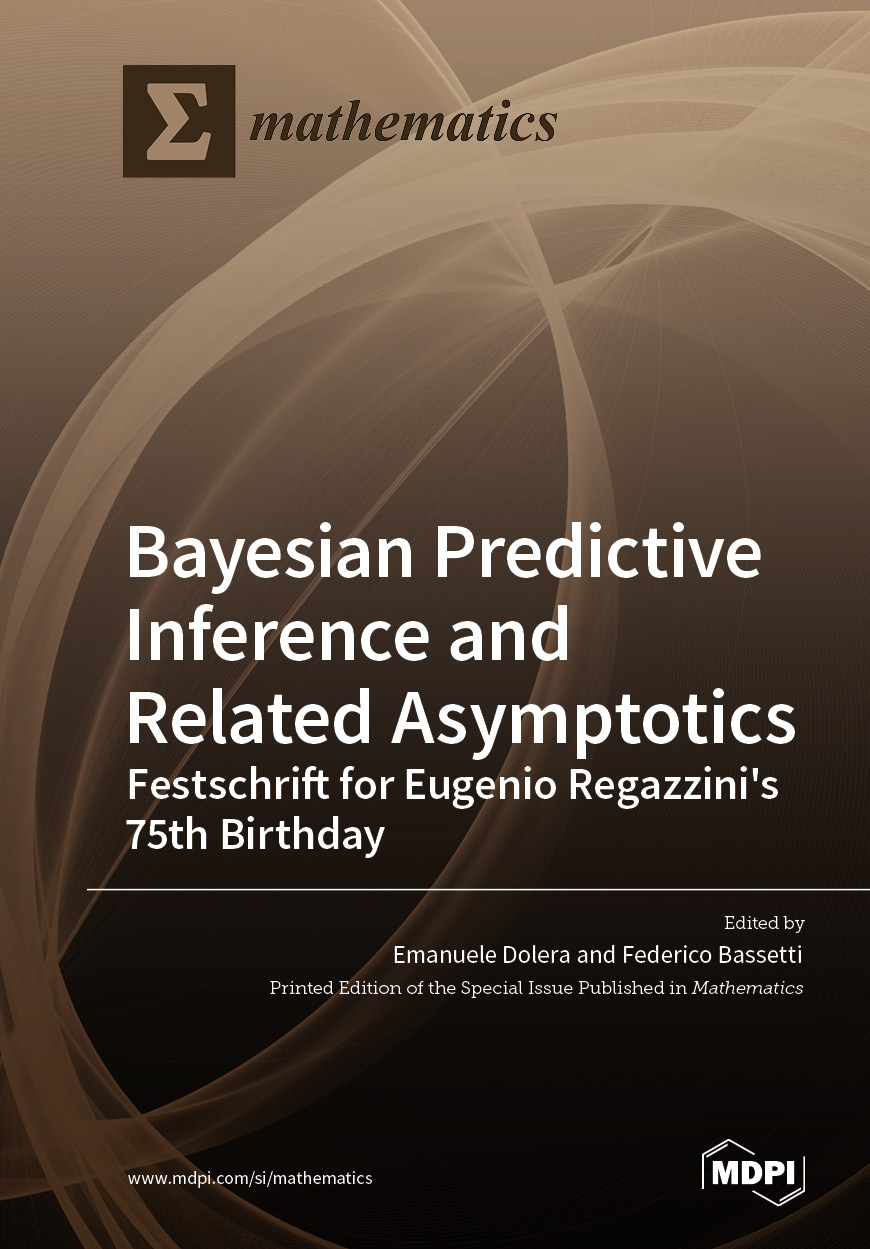 Bayesian Predictive Inference And Related Asymptotics Festschrift For Bayesian predictive inference and related asymptotics festschrift for