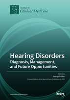 Special issue Hearing Disorders: Diagnosis, Management, and Future Opportunities book cover image