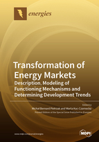 Special issue Transformation of Energy Markets: Description, Modeling of Functioning Mechanisms and Determining Development Trends book cover image