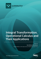 Special Issue Integral Transformation, Operational Calculus and Their Applications book cover image