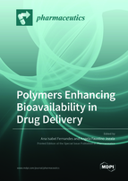 Special Issue Polymers Enhancing Bioavailability in Drug Delivery book cover image