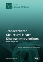 Special Issue Transcatheter Structural Heart Disease Interventions: Clinical Update book cover image