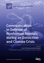 Special Issue Communication in Defense of Nonhuman Animals during an Extinction and Climate Crisis book cover image