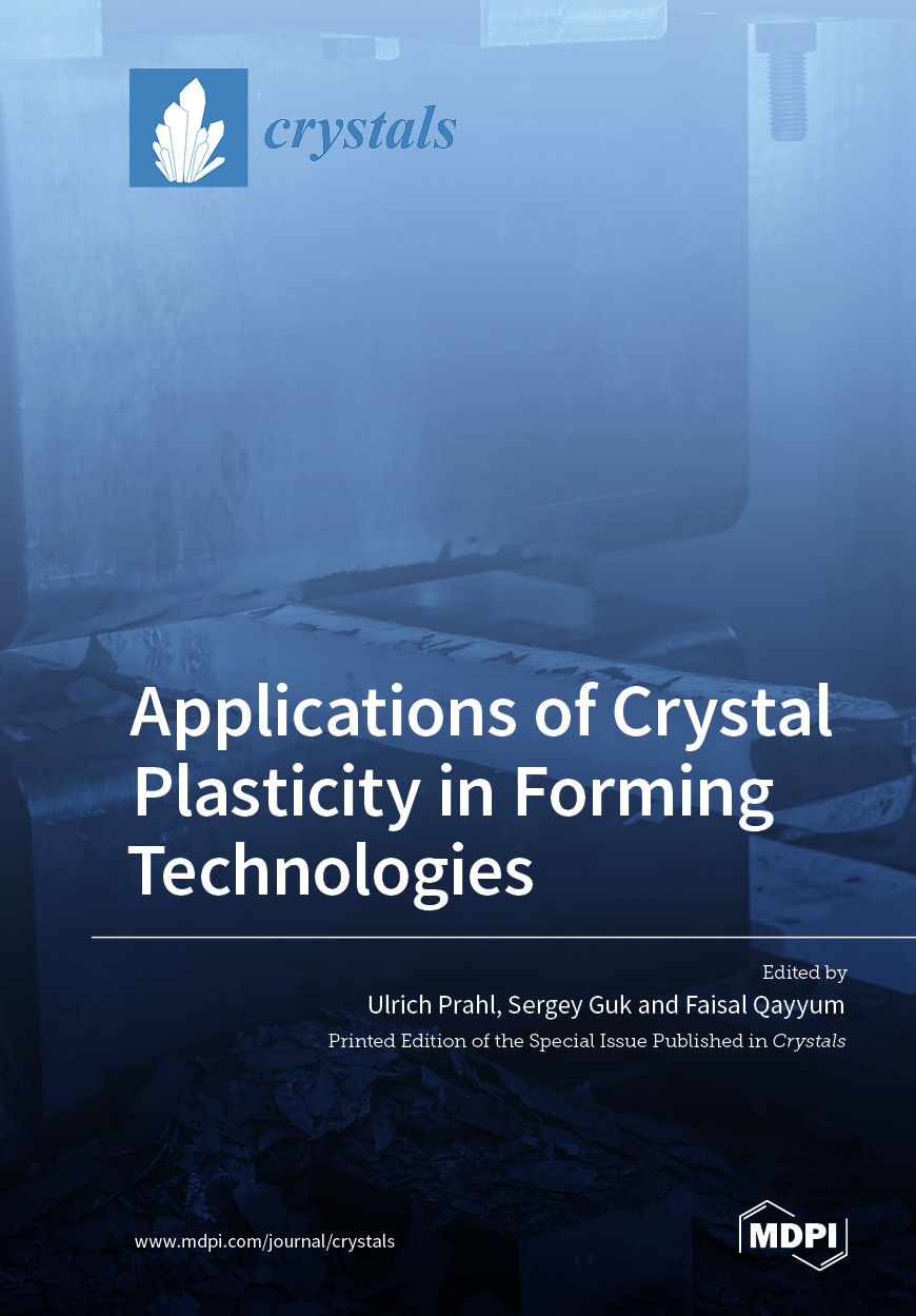 Crystal Application Applications of Crystal Plasticity in Forming Technologies | MDPI Books