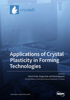 Special Issue Applications of Crystal Plasticity in Forming Technologies book cover image