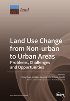 Special issue Land Use Change from Non-urban to Urban Areas: Problems, Challenges and Opportunities book cover image