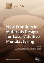 Special Issue New Frontiers in Materials Design for Laser Additive Manufacturing book cover image