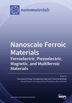 Special issue Nanoscale Ferroic Materials&mdash;Ferroelectric, Piezoelectric, Magnetic, and Multiferroic Materials book cover image
