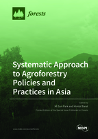 Special Issue Systematic Approach to Agroforestry Policies and Practices in Asia book cover image
