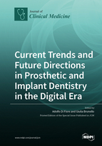 Special Issue Current Trends and Future Directions in Prosthetic and Implant Dentistry in the Digital Era book cover image