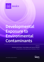 Special Issue Developmental Exposure to Environmental Contaminants book cover image