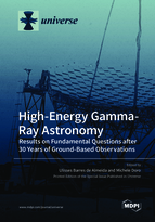 Special Issue High-Energy Gamma-Ray Astronomy: Results on Fundamental Questions after 30 Years of Ground-Based Observations book cover image