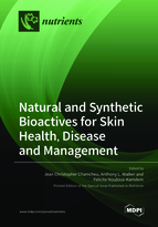Special Issue Natural and Synthetic Bioactives for Skin Health, Disease and Management book cover image