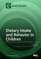 Special Issue Dietary Intake and Behavior in Children book cover image