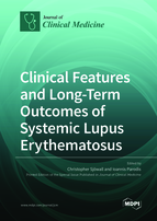 Special Issue Clinical Features and Long-Term Outcomes of Systemic Lupus Erythematosus book cover image