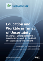 Special issue Education and Worklife in Times of Uncertainty: Challenges Emerging from the COVID-19 Pandemic in the Field of Sustainable Development book cover image
