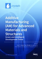Special issue Additive Manufacturing (AM) for Advanced Materials and Structures: Green and Intelligent Development Trend book cover image