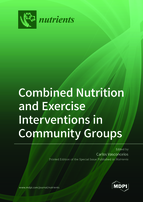 Special issue Combined Nutrition and Exercise Interventions in Community Groups book cover image