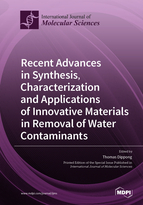 Recent Advances in Synthesis, Characterization and Applications of Innovative Materials in Removal of Water Contaminants