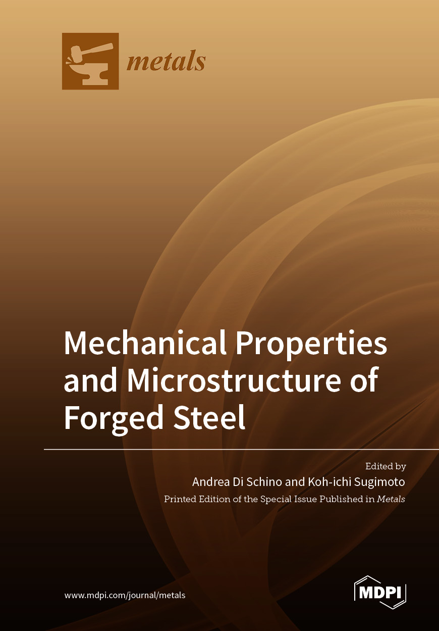 Mechanical Properties and Microstructure of Forged Steel | MDPI Books