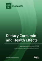 Special Issue Dietary Curcumin and Health Effects book cover image